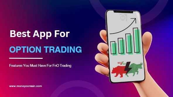 Read more about the article Best App For Option Trading In India In 2025