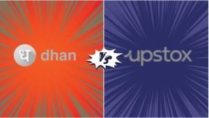 Dhan Vs Upstox Comparison and Review 2025