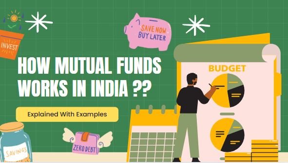 Read more about the article How Mutual Funds Works In India: Explained With Examples For Beginners