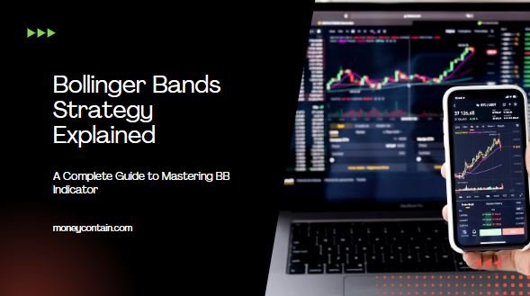 Read more about the article Bollinger Bands Strategy Explained: A Complete Guide to Mastering BB Indicator