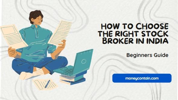 Read more about the article How to Choose the Right Stock Broker in India – Beginners Guide