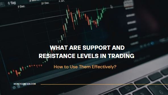 Read more about the article What Are Support and Resistance Levels in Trading and How to Use Them Effectively?