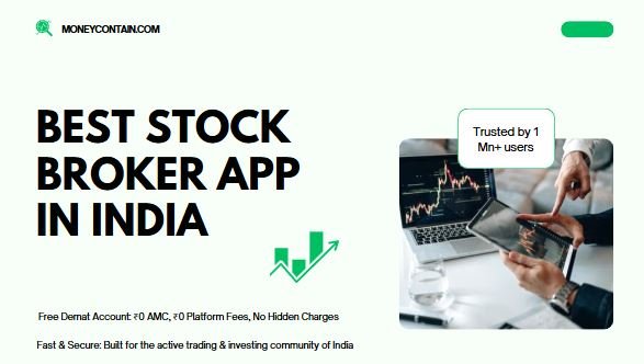 Read more about the article Best Stock Broker App In India In 2025  — The Ultimate Trading App You Can’t Miss