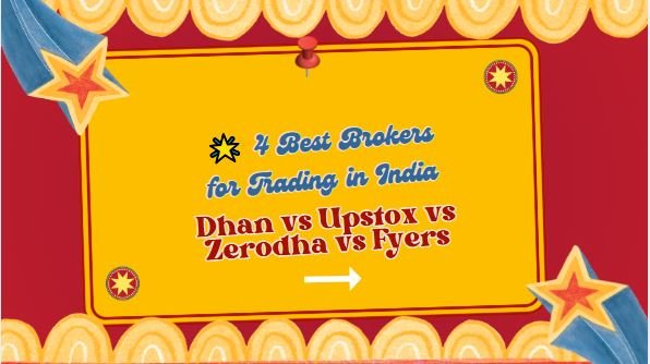 Read more about the article 🌟 4 Best Brokers for Trading in India (2025) – Dhan vs Upstox vs Zerodha vs Fyers