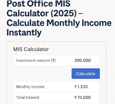 Read more about the article Post Office MIS Calculator (2025) – Calculate Monthly Income Instantly