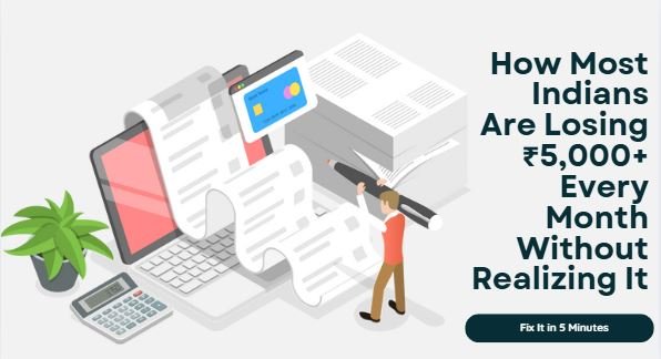 Read more about the article How Most Indians Are Losing ₹5,000+ Every Month Without Realizing It — Fix It in 5 Minutes