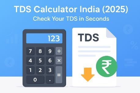 Read more about the article TDS Calculator India (2025) – Calculate Tax Deducted at Source Online