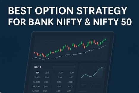 Read more about the article Best Option Strategy for Bank Nifty & Nifty 50 in 2025 [Complete Guide]