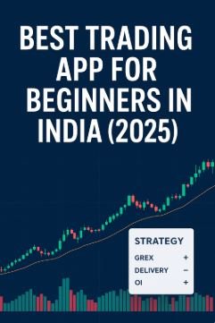 Read more about the article Best Trading App for Beginners in India (2025) – Find the Perfect App to Start Your Stock Market Journey