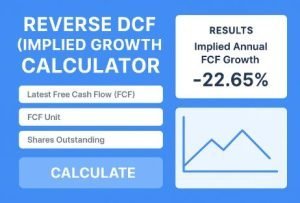 Read more about the article Reverse DCF (Implied Growth) Calculator – Find Market’s Expected Growth Rate