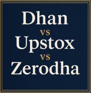 Read more about the article Dhan vs Upstox vs Zerodha (2025): Best Broker for Beginners? Fees, App Speed & Features Compared