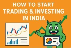 Read more about the article The Ultimate Step-by-Step Monster Guide to Trading & Investing in India (2025)