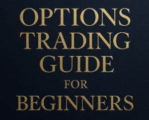 Read more about the article Ultimate Options Trading Guide for Beginners (2025) – Step-by-Step Mastery