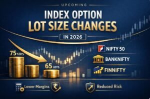 Read more about the article Upcoming Index Option Lot Size Changes Explained: Nifty, Bank Nifty & Fin Nifty (2026)