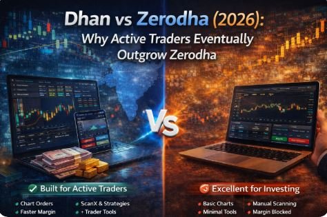 Read more about the article Dhan vs Zerodha (2026): Best Broker for Active Traders? Tools, Speed & Control
