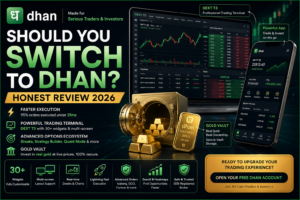 Read more about the article Should You Switch to Dhan? Honest Review for Serious Traders & Investors (2026)